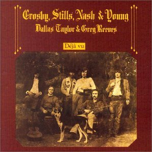 Crosby , Stills , Nash & Young - Deja Vu (Remastered)