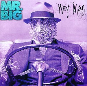 Mr. Big - Hey man