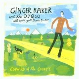 Baker , Ginger & DJ Q2O - Coward of the county