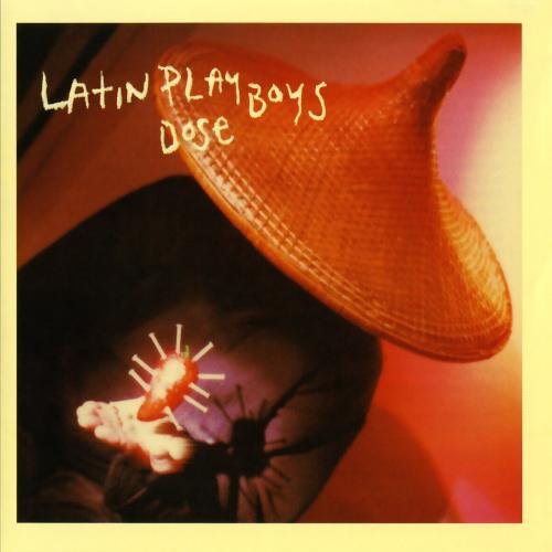 Latin Playboys - Dose