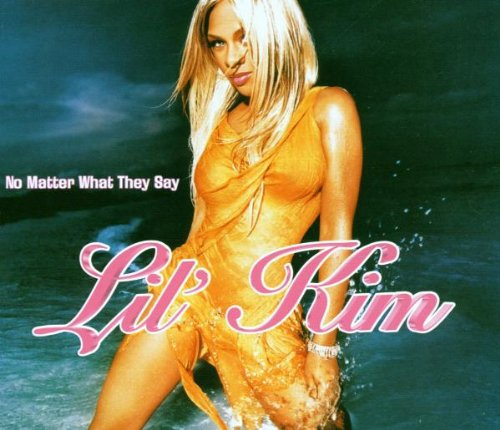 Lil' Kim - No Matter What They Say (Maxi)