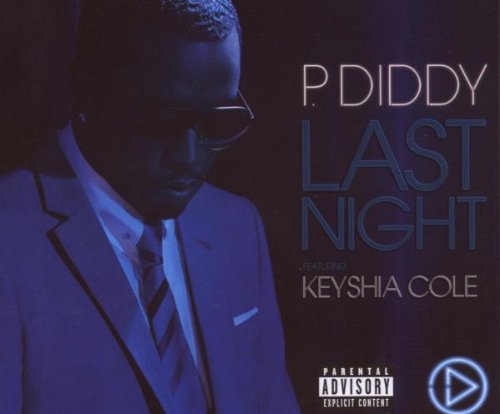 P. Diddy feat. Cole , Keyshia - Last Night (Maxi)