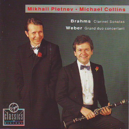 Pletnev , Mikhail / Collins , Michael - Brahms: Clarinet Sonatas / Weber: Grand Duo Concertant