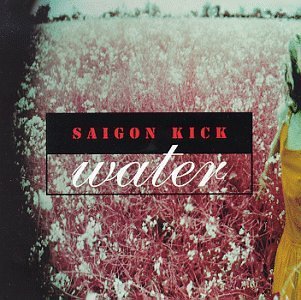 Saigon Kick - Water