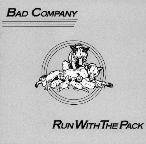 Bad Company - Run With the Pack/Remaster