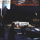 Robert Forster - I Had A New York Girlfriend