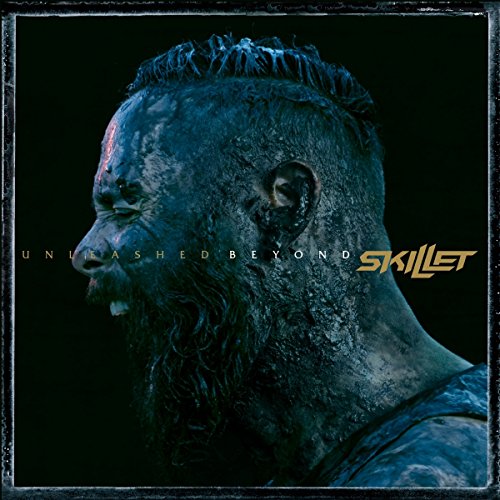 Skillet - Unleashed Beyond (Special Edition)