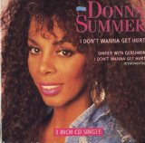 Summer , Donna - I don't wanna get hurt  (3 Inch Mini-Single) (Maxi)