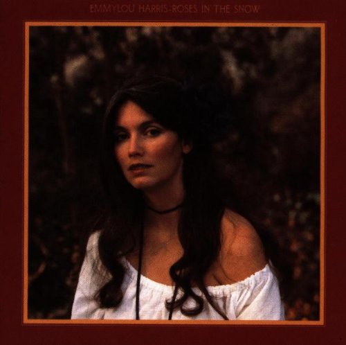 Harris,Emmylou - Roses in the Snow