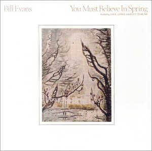 Evans , Bill - You Must Believe In Spring