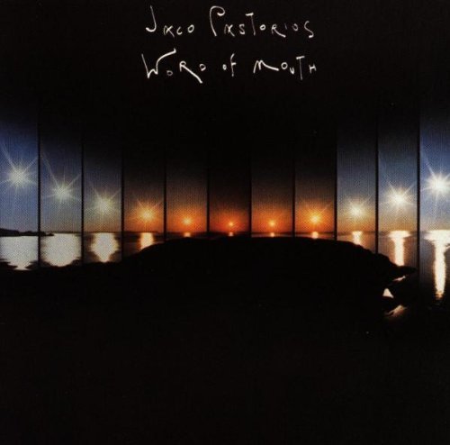 Pastorius , Jaco - Word of mouth