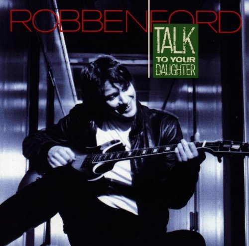 Ford , Robben - Talk to your daughter