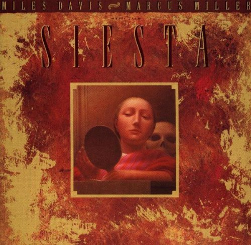 Davis , Miles & Miller , Marcus - Siesta