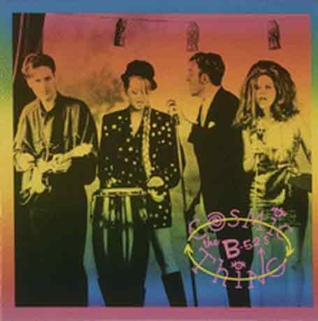 B-52's , The - Cosmic thing