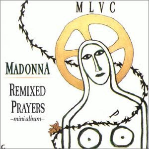 Madonna - Remixed Prayers Ep [8 Trx]