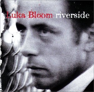 Bloom , Luka - Riverside