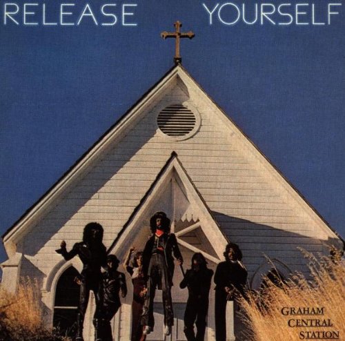 Graham Central Station - Release Yourself