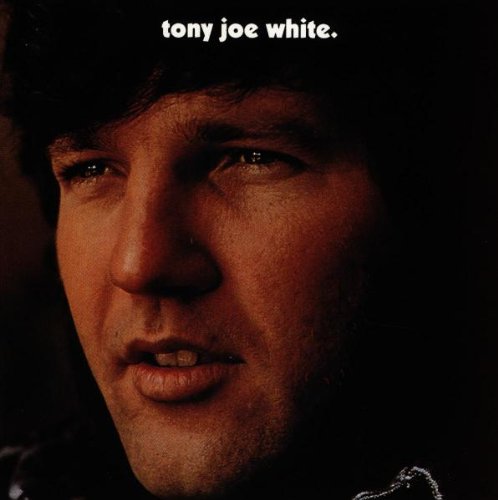 Tony Joe White - Tony Joe White