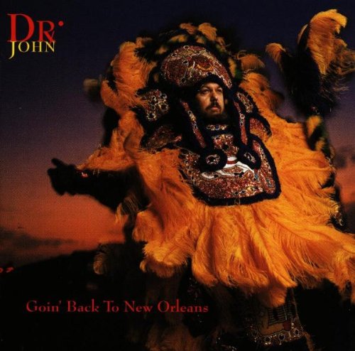 Dr. John - Goin' back to new orleans