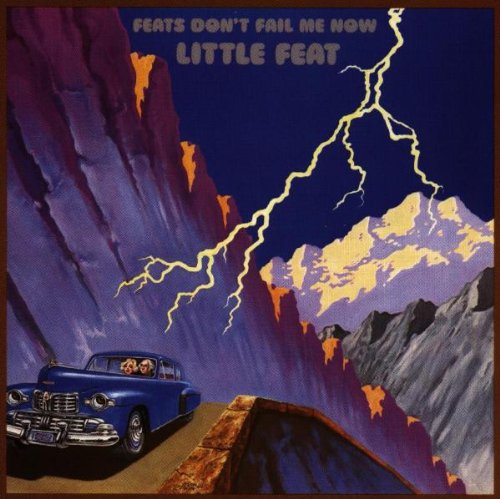 Little Feat - Feats Don'T Fail Me Now
