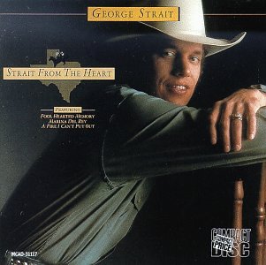Strait , George - Strait from the Heart