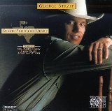 George Strait - Does Fort Worth Ever Cross You