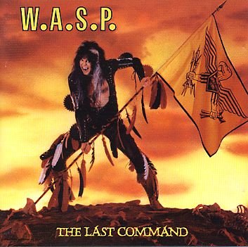 W.A.S.P. - The last command