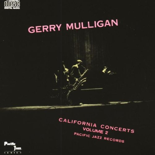 Mulligan , Gerry - California Concerts 2