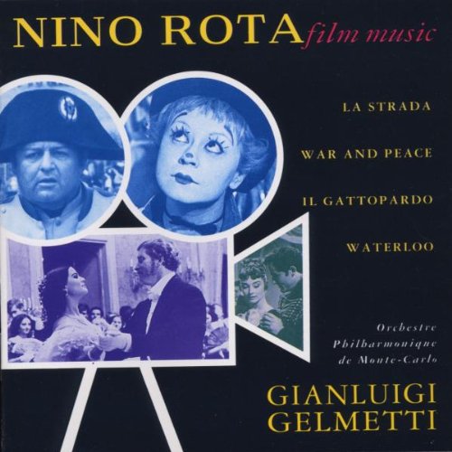 Rota , Nino - Film Music (La Strada, War And Peace, Il Gattopardo, Waterloo) (Gelmetti)