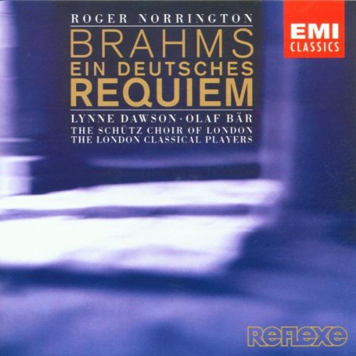 Brahms , Johannes - Ein deutsches Requiem (Norrington, Dawson, Bär)