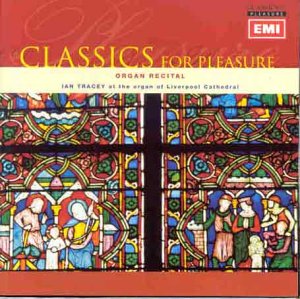 Tracey , Ian - Organ Recital - Bach, Händel, Purcell, Walton, Widor