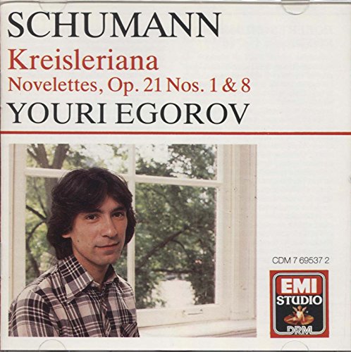 Schumann , Robert - Kreisleriana, Op. 16 / Novelettes, Op. 21 Nos. 1 & 8 (Egorov)