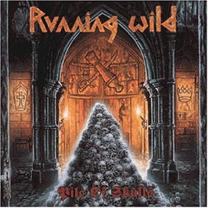 Running Wild - Pile of Skulls