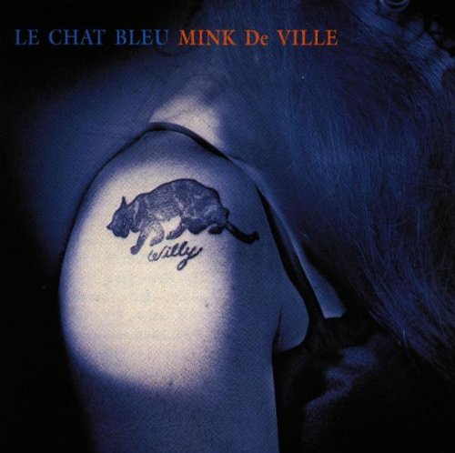 Mink DeVille - Le Chat Bleu