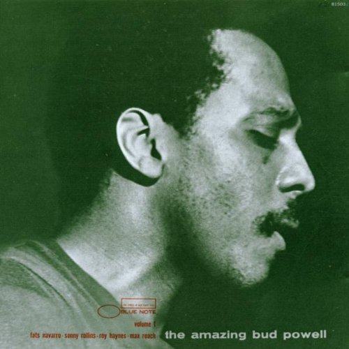 Powell , Bud - The Amazing Bud Powell 1