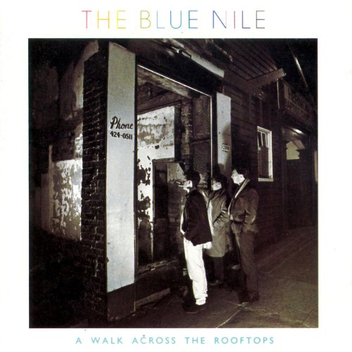 the Blue Nile - A Walk Across the Rooftops