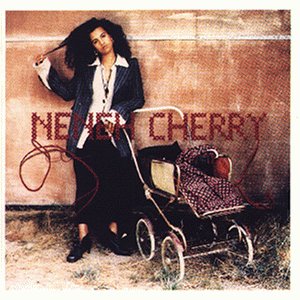 Cherry , Neneh - Homebrew
