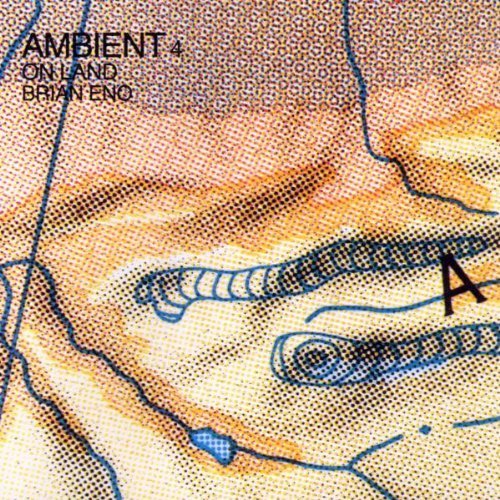 Eno , Brian - Ambient 4 / On Land