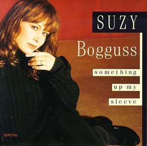 Bogguss , Suzy - Something up my sleeve