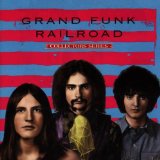 Grand Funk Railroad - Capitol Collectors Series