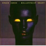 Jones , Grace - Bulletproof heart