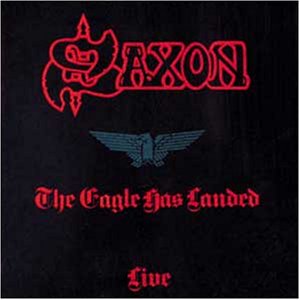 Saxon - The Eagle Has Landed - Live