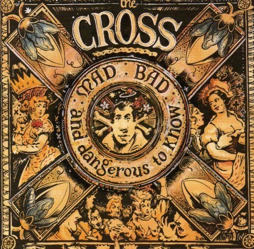 Cross , The - Mad,Bad and Dangerous to Know