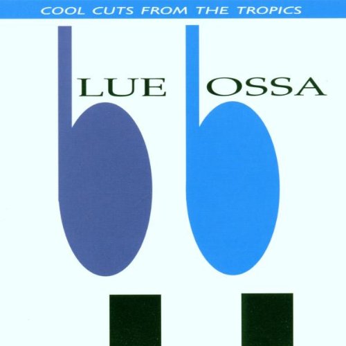 Sampler - Blue Bossa - Cool Cuts from the Tropics