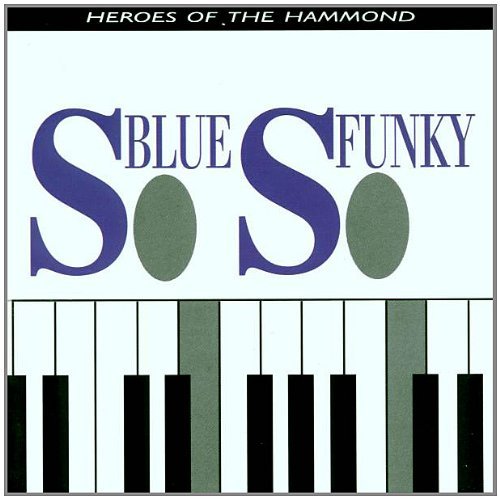Sampler - So Blue So Funky/Hammond Vol.1
