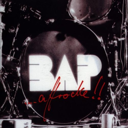 Bap - ...affrocke!!