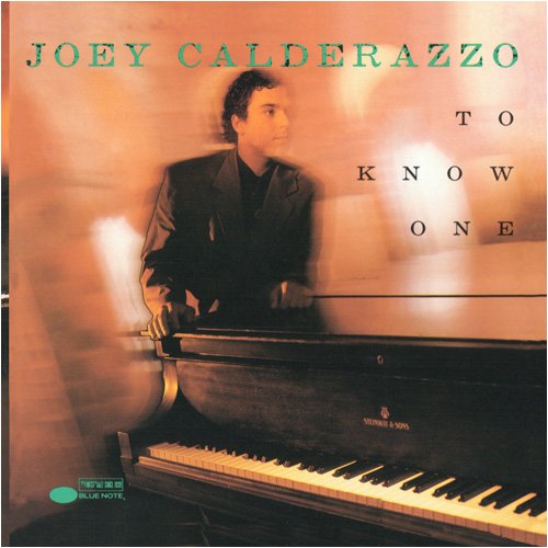 Calderazzo , Joey - To Know One