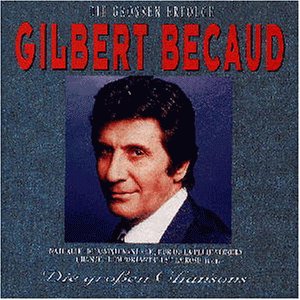 Becaud , Gilbert - Die grossen Erfolge, die grossen Chansons