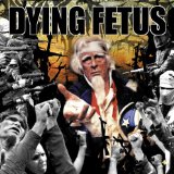 Dying Fetus - War of Attrition
