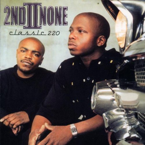 2nd II None - Classic 220/Dirty Version